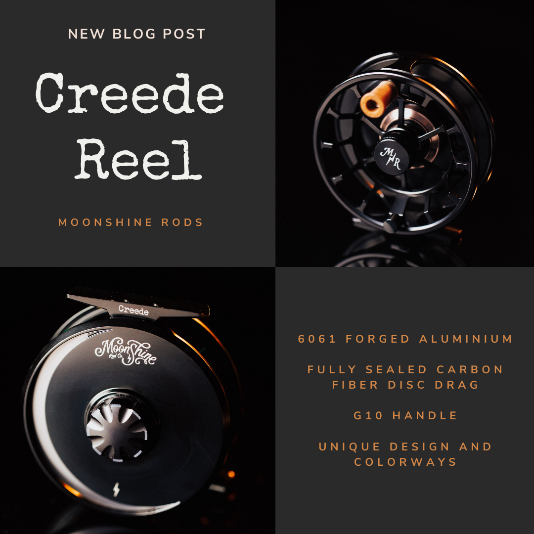 creede fly reel The by Moonshine Rod Co Introducing the Creede, Our First-Ever