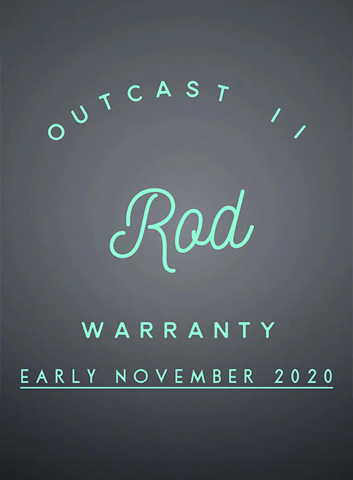 Outcast II Fly Rod Warranty Replacement, November 2020
