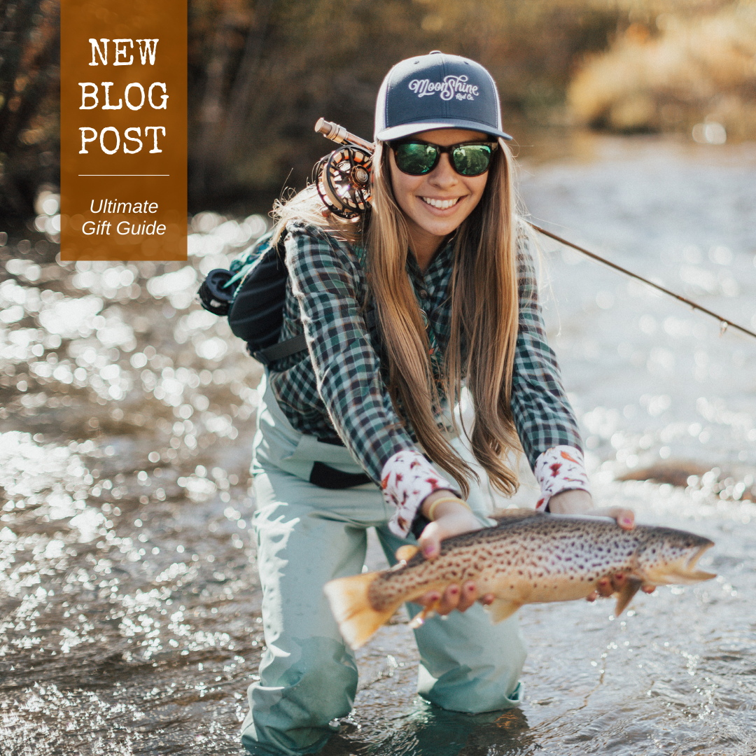 Moonshine Rod Co.'s Ultimate Fly Fishing Gift Guide