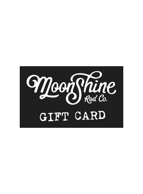 Moonshine Rods Gift Cards