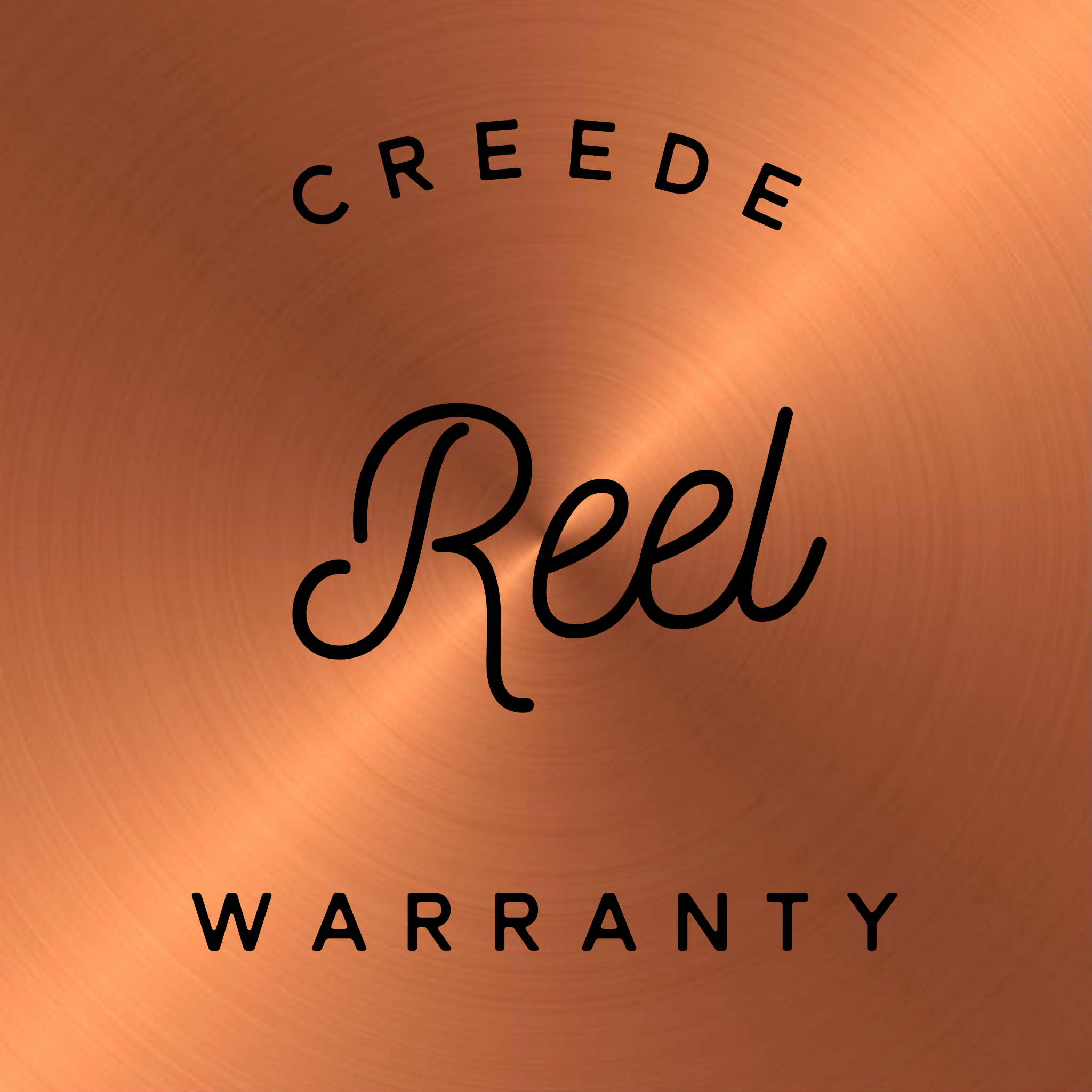Creede Reel Warranty